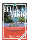 BELLA VISTA