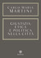 Giustizia, etica e politica nella città