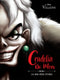 Crudelia De Mon La mia vera storia - Disney Villains