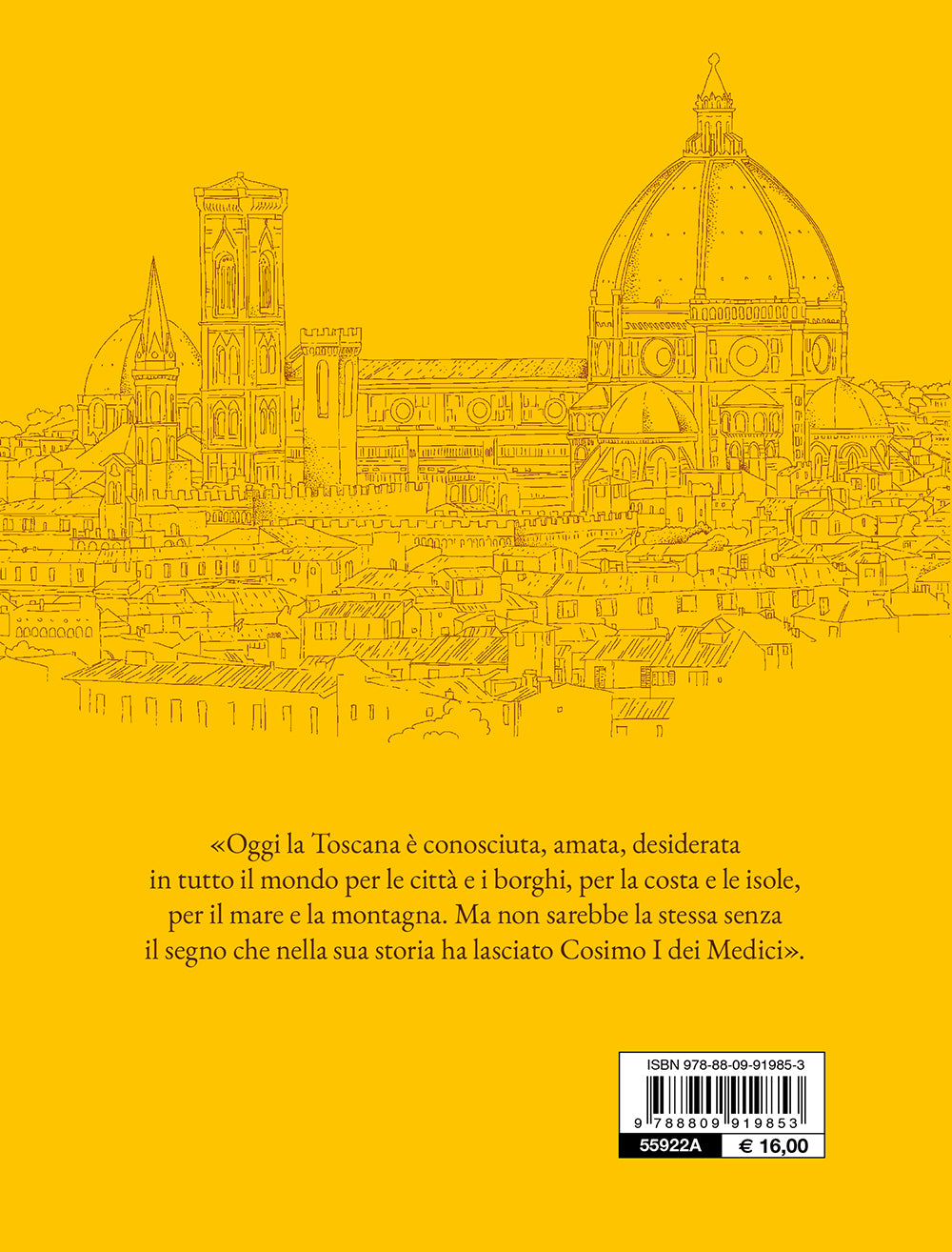 Cosimo I dei Medici::Il padre della Toscana moderna