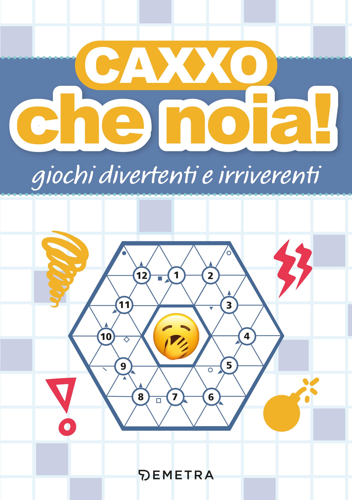 Caxxo, che noia!::Giochi divertenti e irriverenti