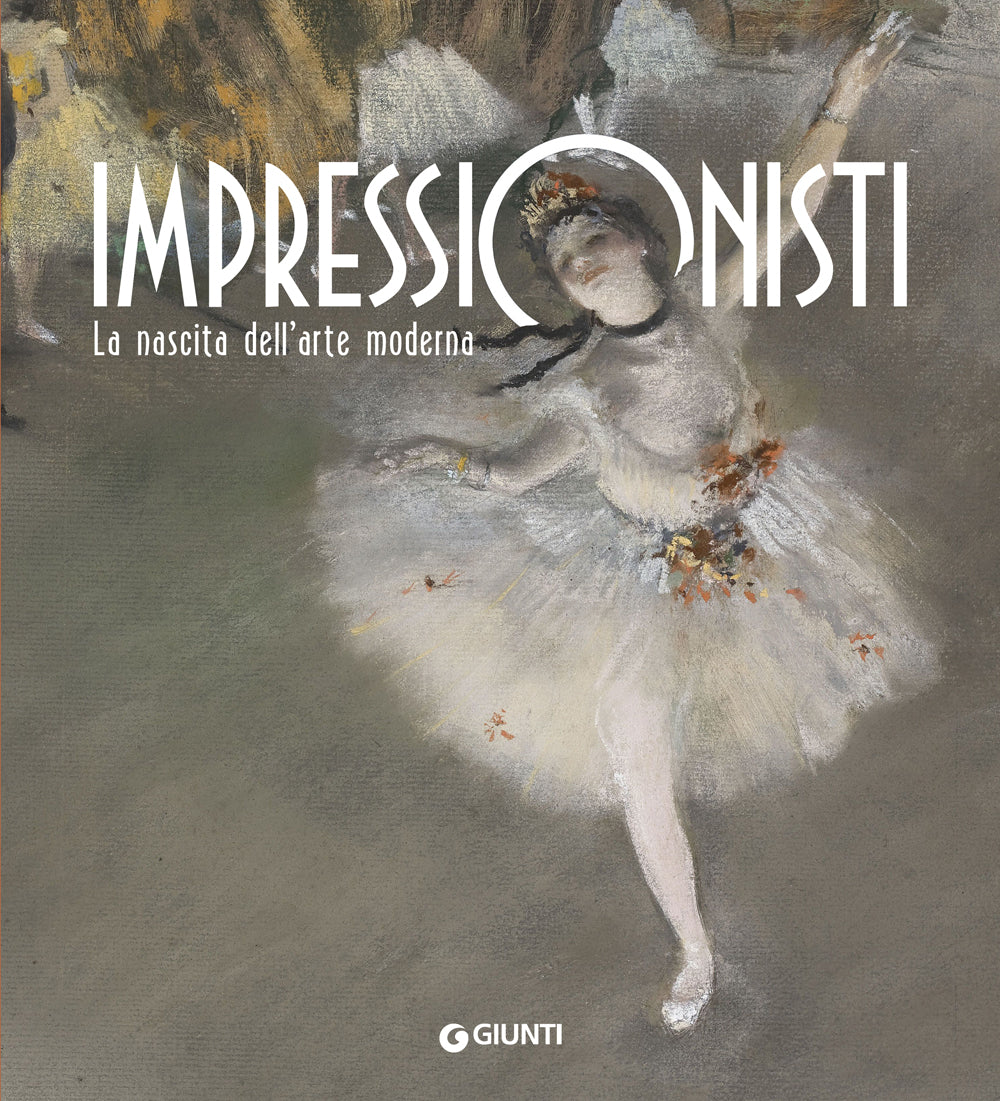 Impressionisti::La nascita dell'arte moderna