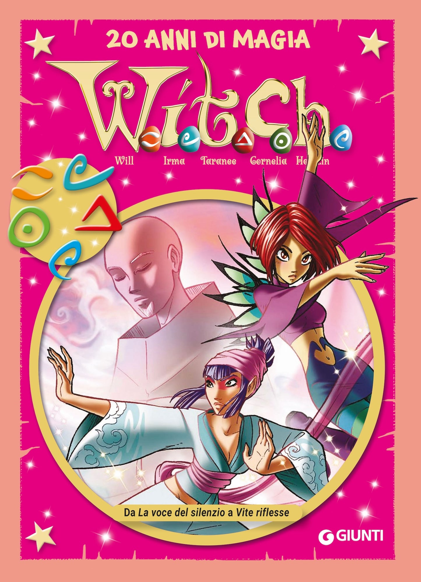 W.I.T.C.H. volume 7 - Da La voce del silenzio a Vite riflesse