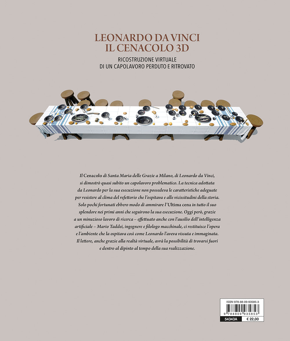 Leonardo da Vinci. Il Cenacolo 3D::Ricostruzione virtuale di un capolavoro perduto e ritrovato