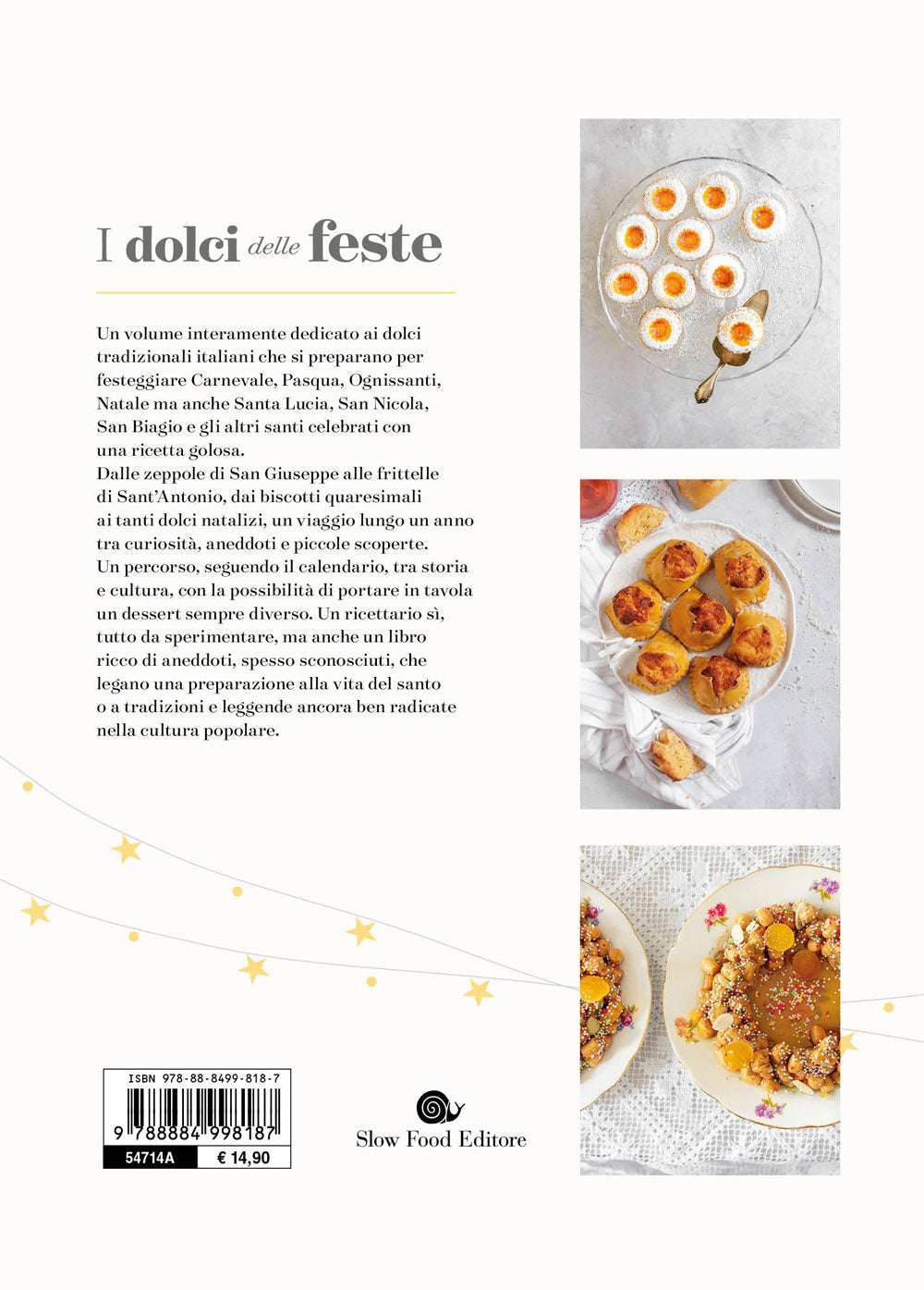 I dolci delle feste::250 ricette per celebrare tutte le ricorrenze dell'anno
