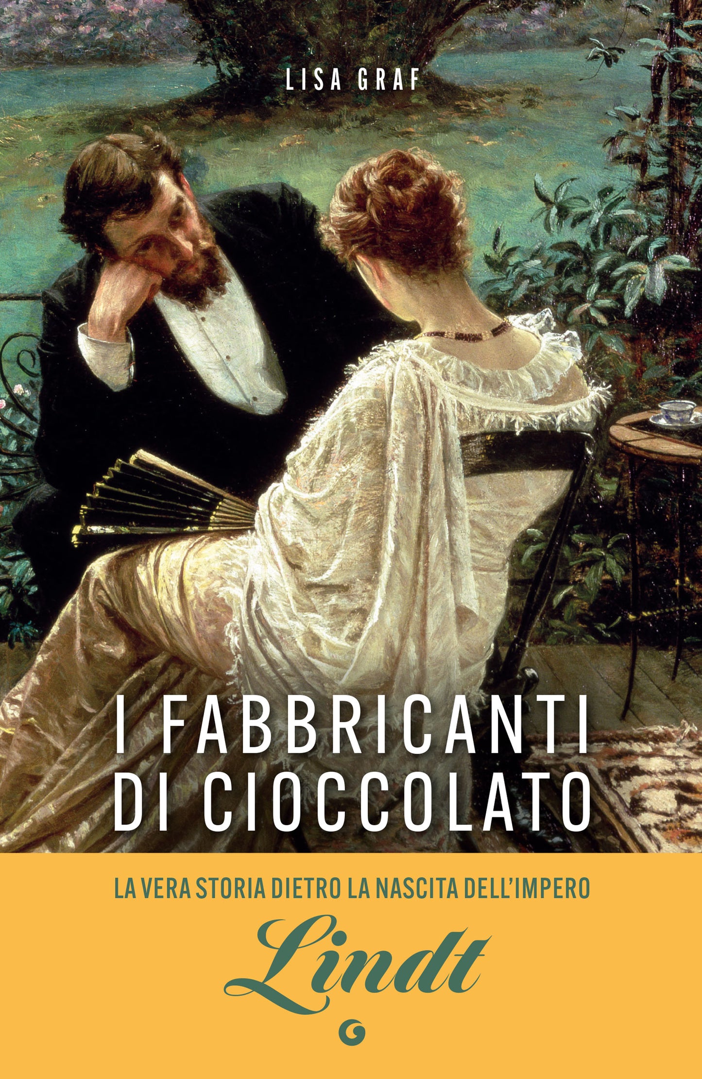 I fabbricanti di cioccolato::Due famiglie, una passione. La saga di Lindt & Sprüngli
