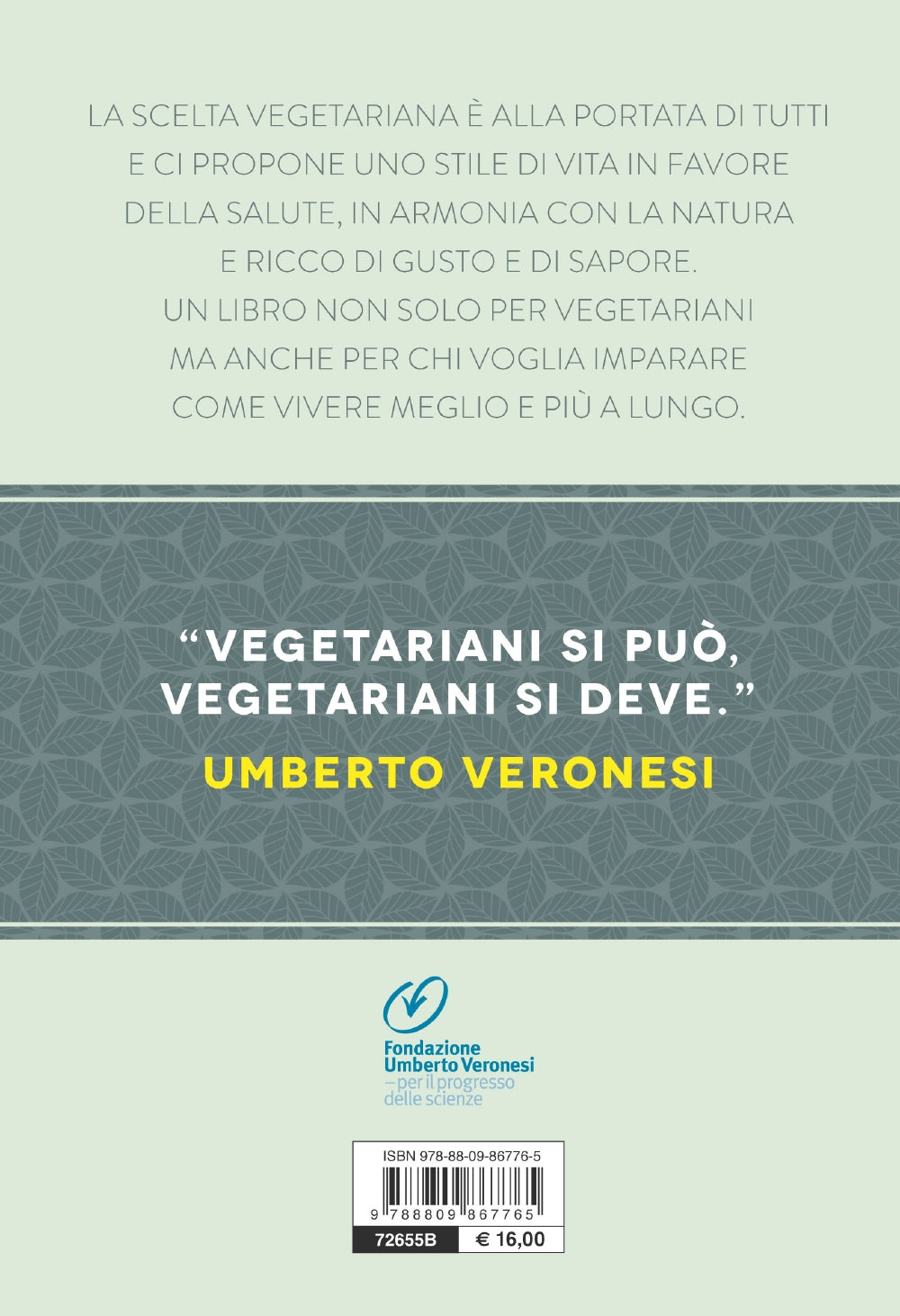 Verso la scelta vegetariana::Il tumore si previene anche a tavola - Con il ricettario di Carla Marchetti
