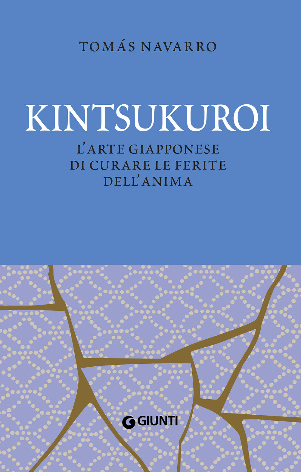 Kintsukuroi::L'arte giapponese di curare le ferite dell'anima