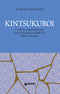 Kintsukuroi::L'arte giapponese di curare le ferite dell'anima