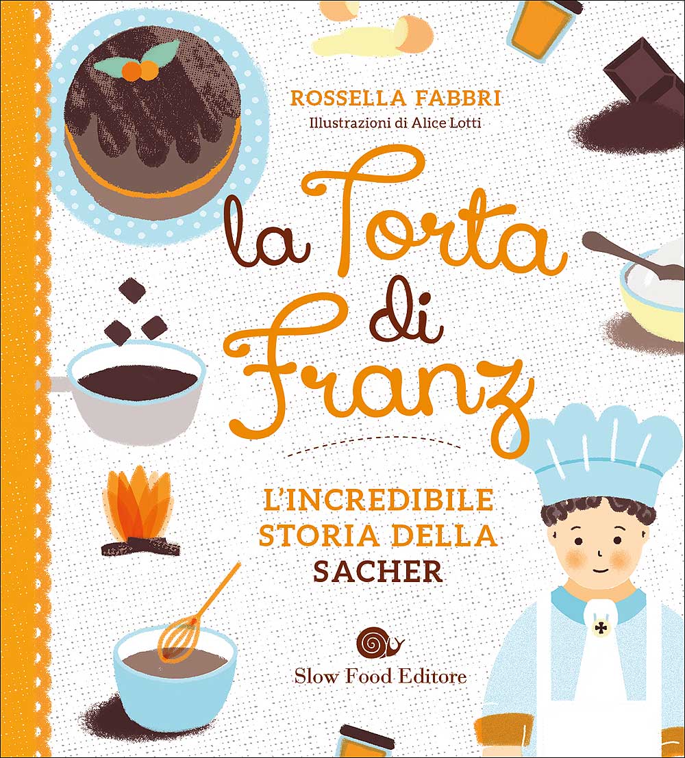 La Torta di Franz::L'incredibile storia della Sacher