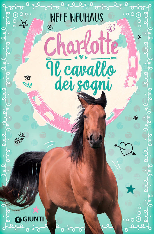 Charlotte. Il cavallo dei sogni::Vol. 1°