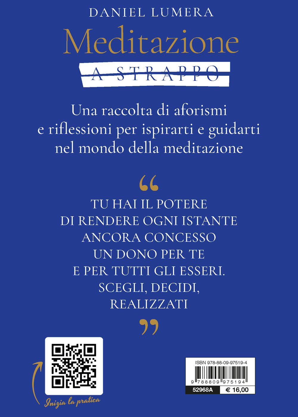 Meditazione a strappo::60 idee per educare la mente al silenzio, all’armonia e all’amore