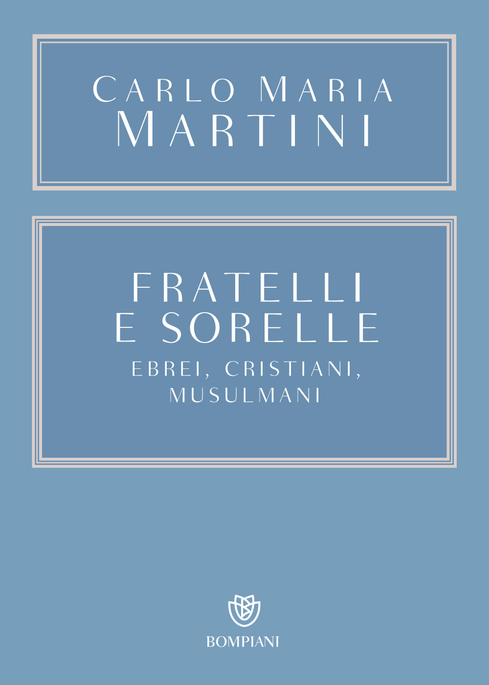 Fratelli e sorelle::Ebrei, cristiani, musulmani