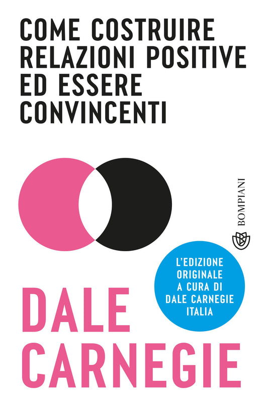 Come costruire relazioni positive ed essere convincenti