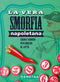 La vera smorfia napoletana::Sogni e numeri per vincere al lotto