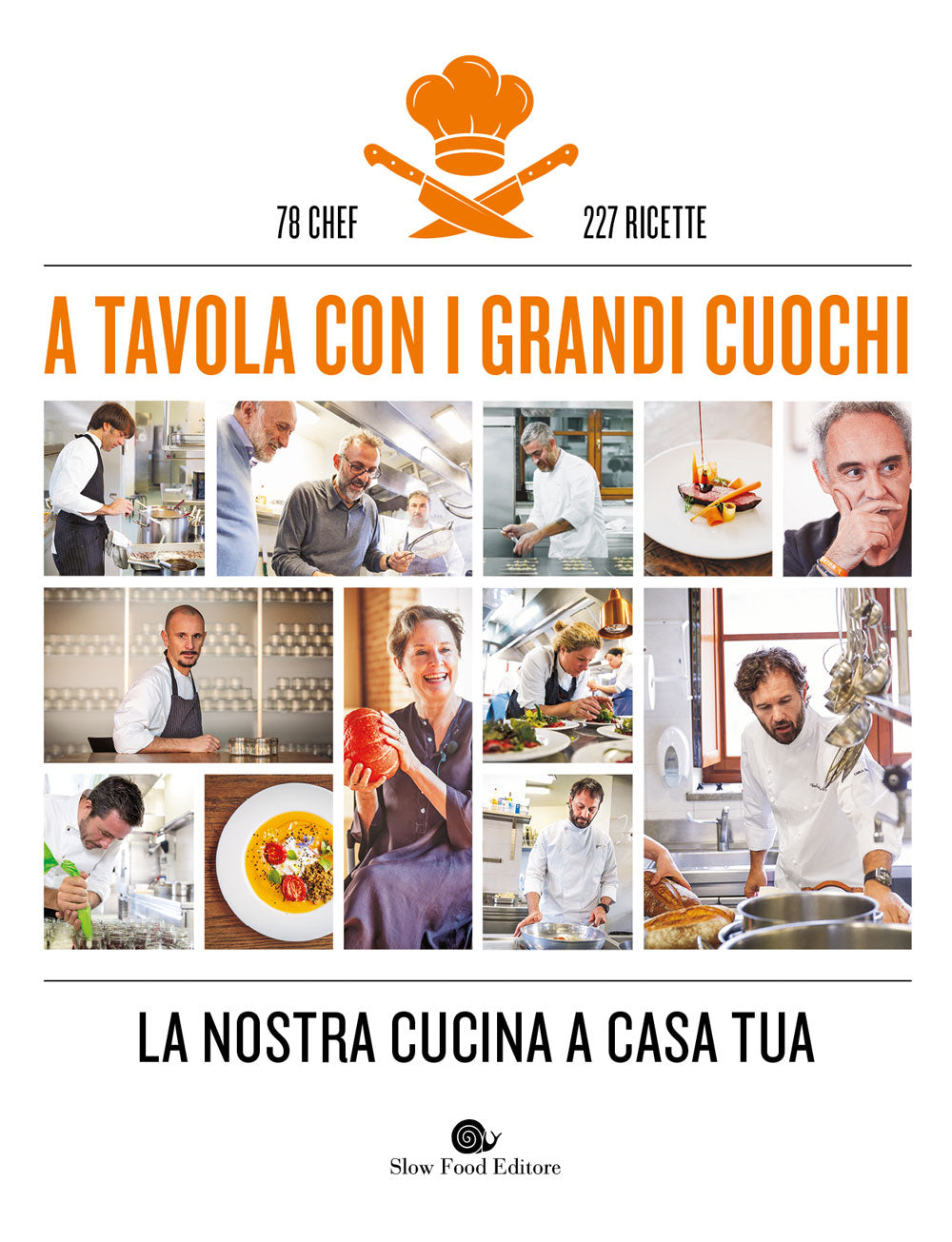 A tavola con i grandi cuochi. La nostra cucina a casa tua::La nostra cucina a casa tua
