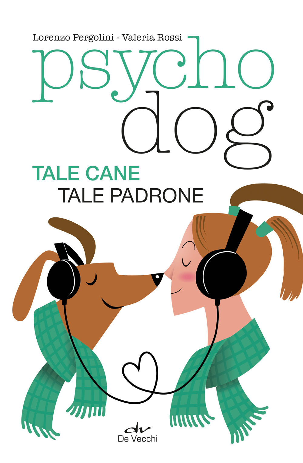 Psychodog::Tale cane tale padrone