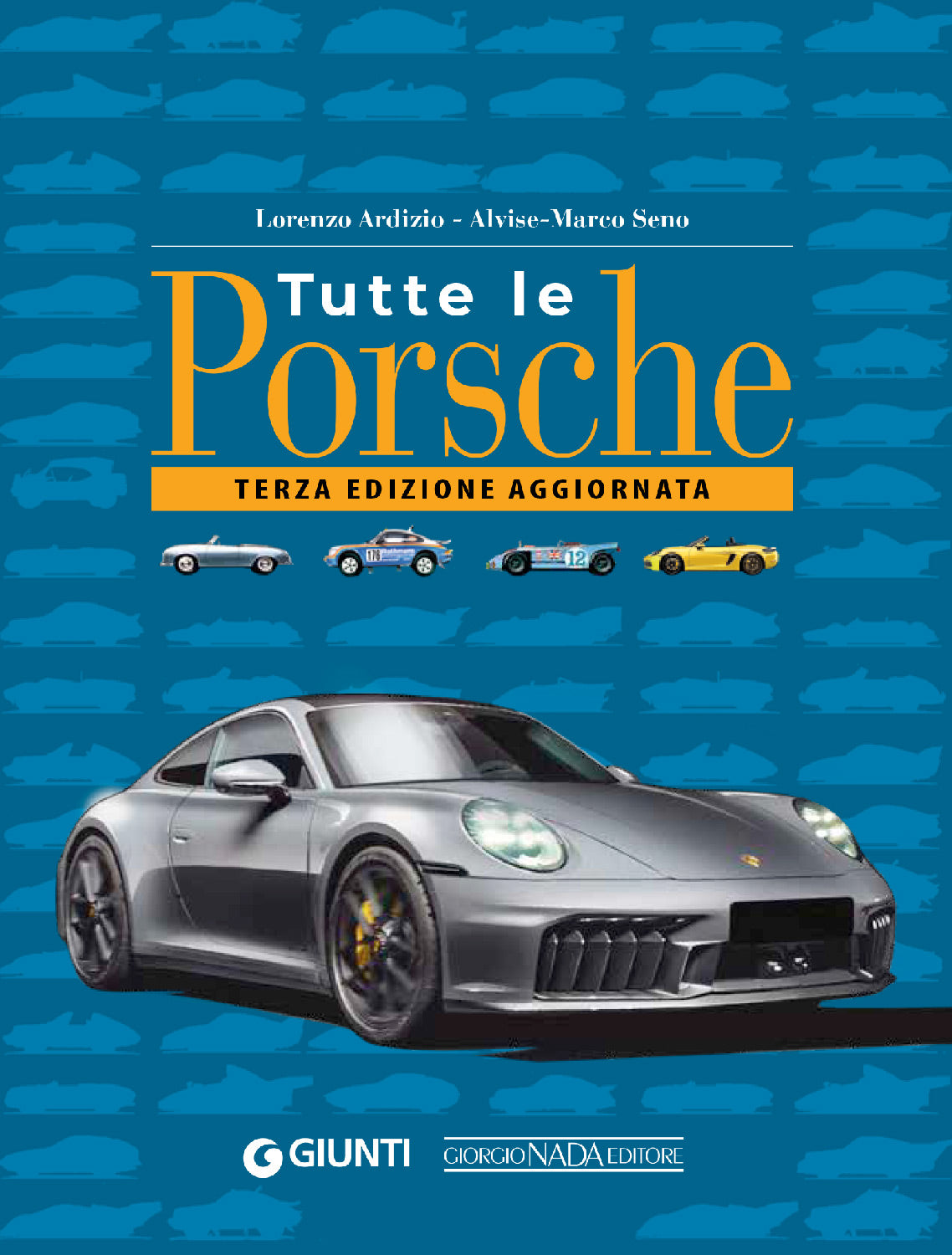 TUTTE LE PORSCHE Terza edizione aggiornata::Terza edizione aggiornata