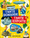 Tante domande tante risposte