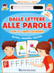 Dalle lettere alle parole con il libro lavagna - 5/6 anni::Scrivo, cancello, riscrivo - Con pennarello con inchiostro a base d'acqua