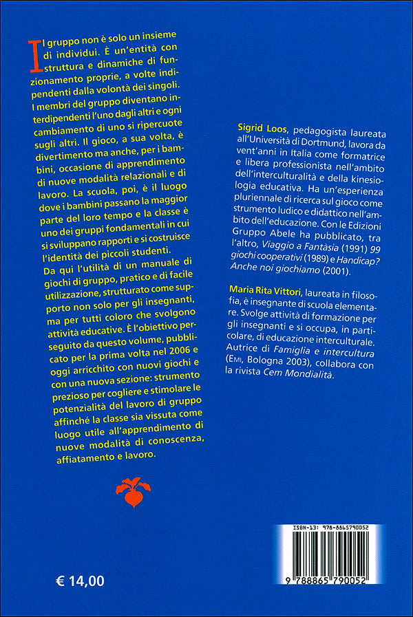 Gruppo gruppo delle mie brame::Giochi e attività per un'educazione cooperativa a scuola