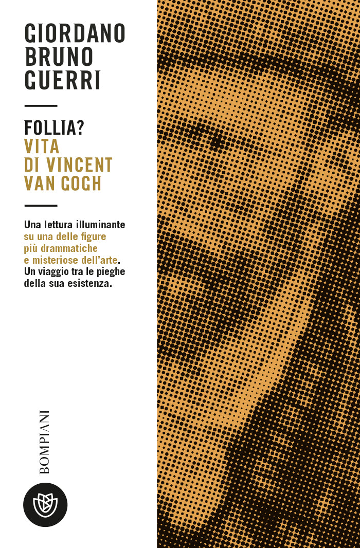 Follia?::Vita di Vincent van Gogh