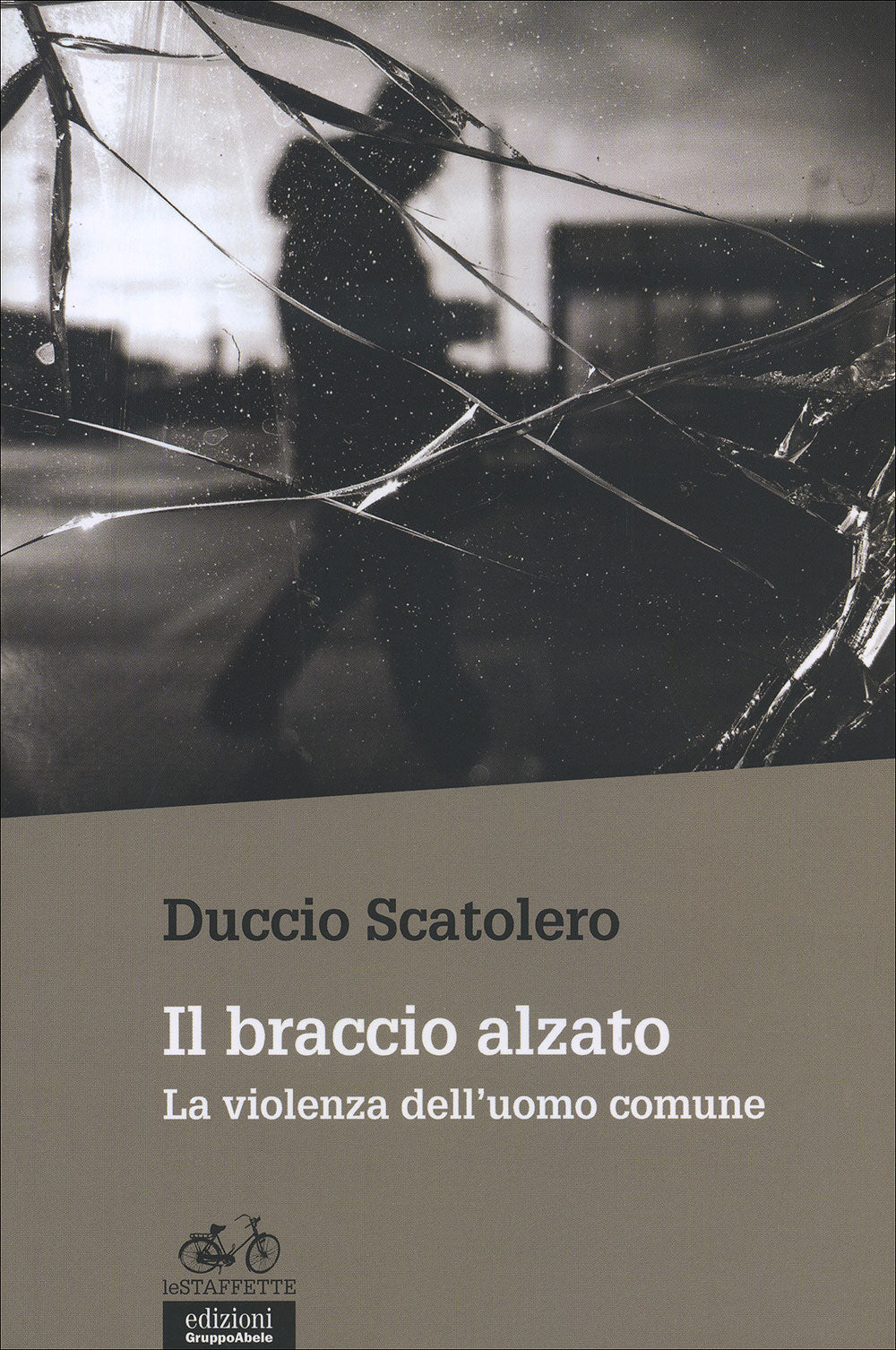 Il braccio alzato::La violenza dell'uomo comune
