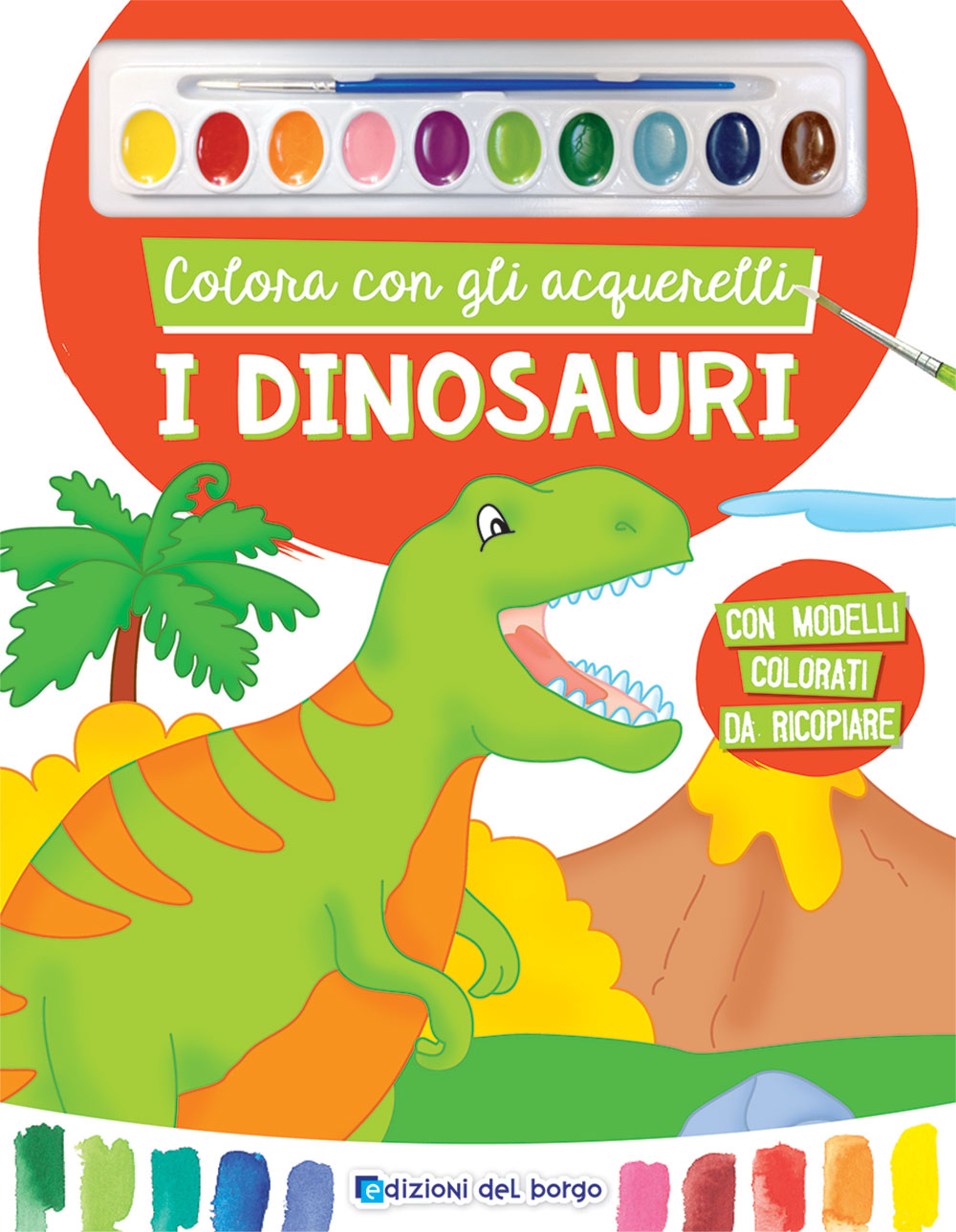 Colora con gli acquerelli - I dinosauri::Con modelli colorati da ricopiare - Con pennello e 10 pastiglie d'acquerello