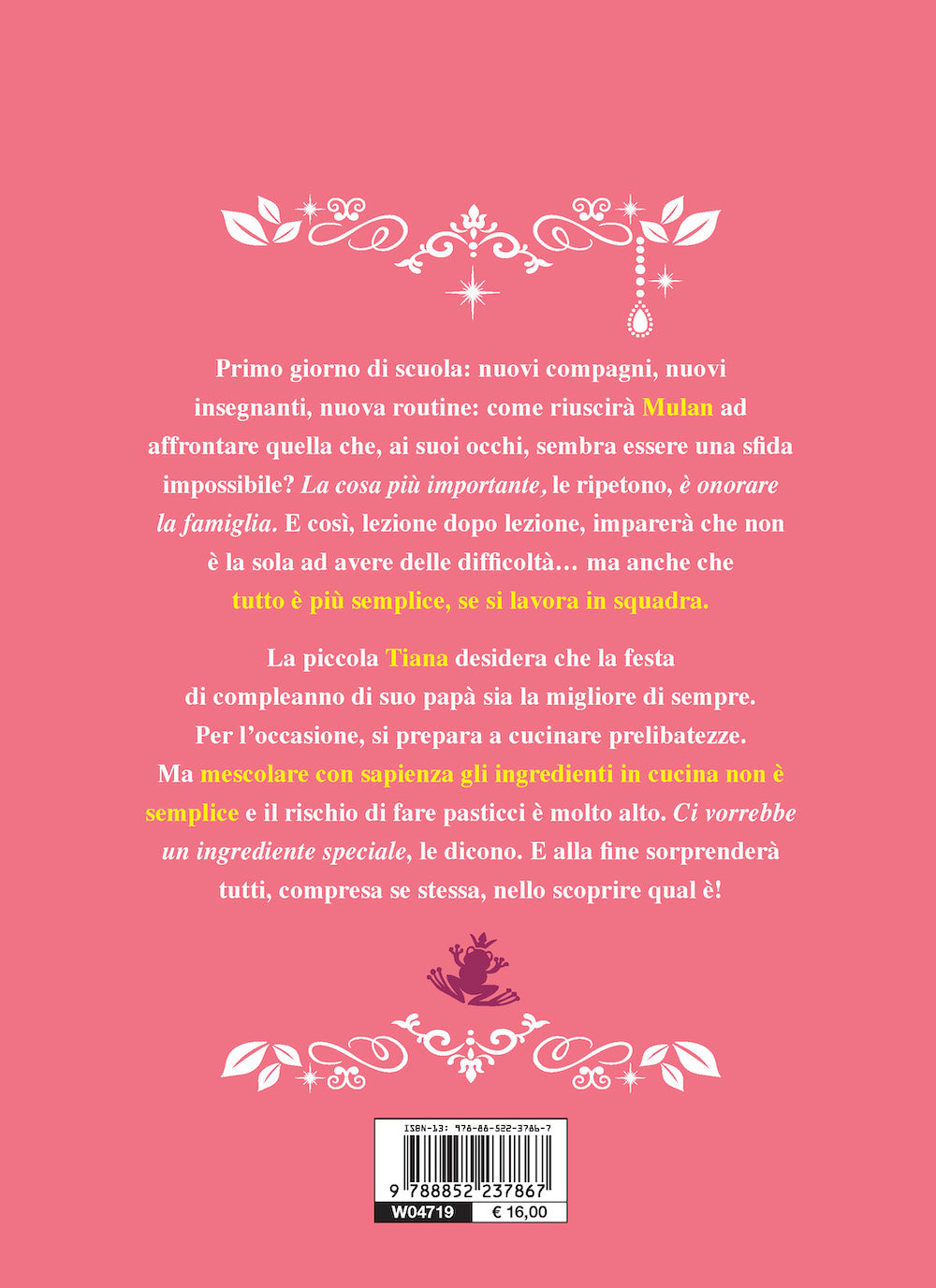 Ragazze che hanno allenato l'ottimismo e la creatività - Storie di talenti::Ogni principessa ha la sua storia. Ogni storia ha il suo inizio.