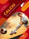 Calcio::Regolamento - Allenamento - Strategie