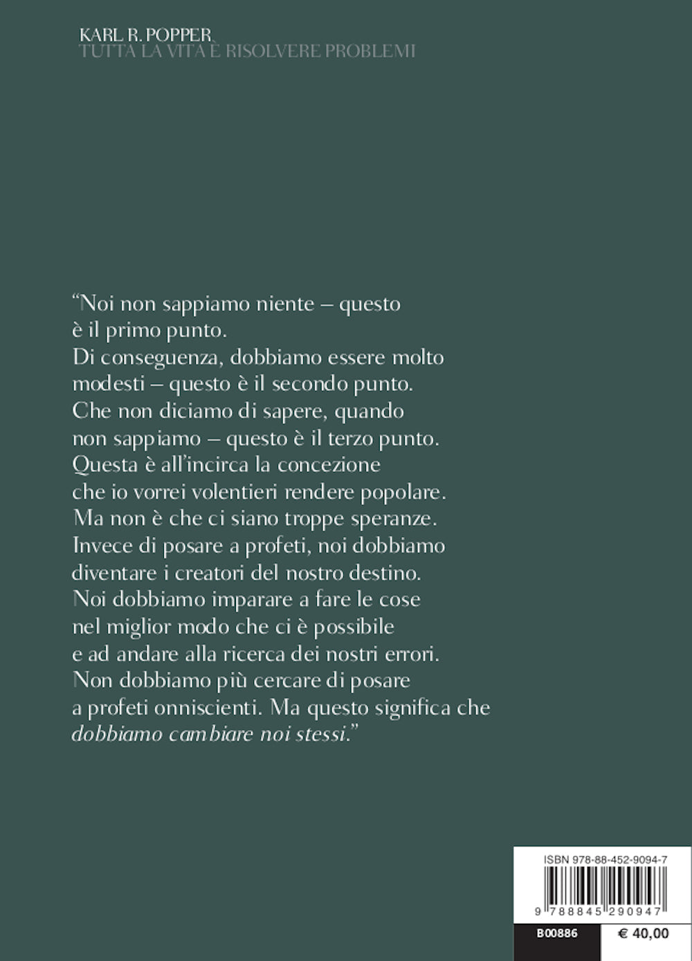 Tutta la vita è risolvere problemi::Scritti sulla conoscenza, la storia e la politica - Testo tedesco a fronte