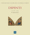 Dipinti. Volume terzo - Il tardogotico