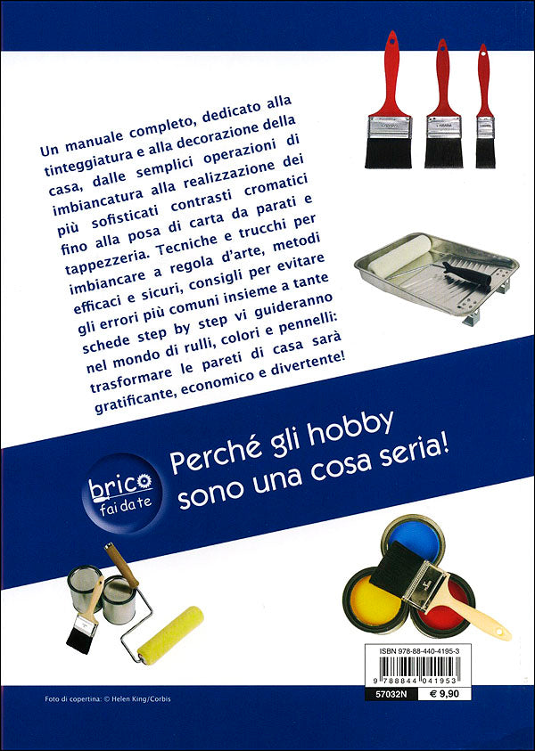 Manuale dell'imbianchino::Stili e tecniche. Rifiniture. Imbiancare e decorare le pareti, le porte e gli infissi.