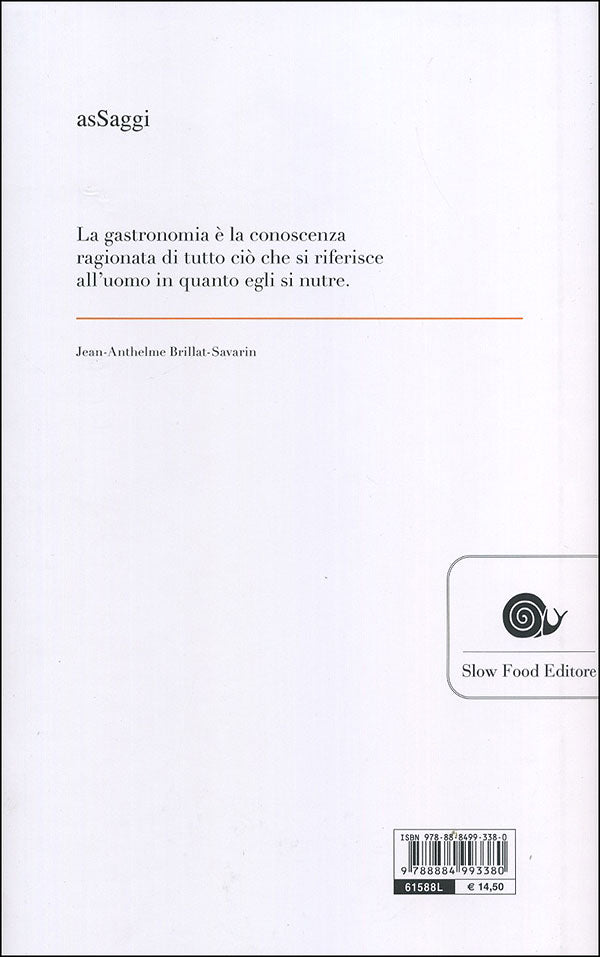 Fisiologia del gusto::o Meditazioni di gastronomia trascendente - Con un commento di Carlo Petrini