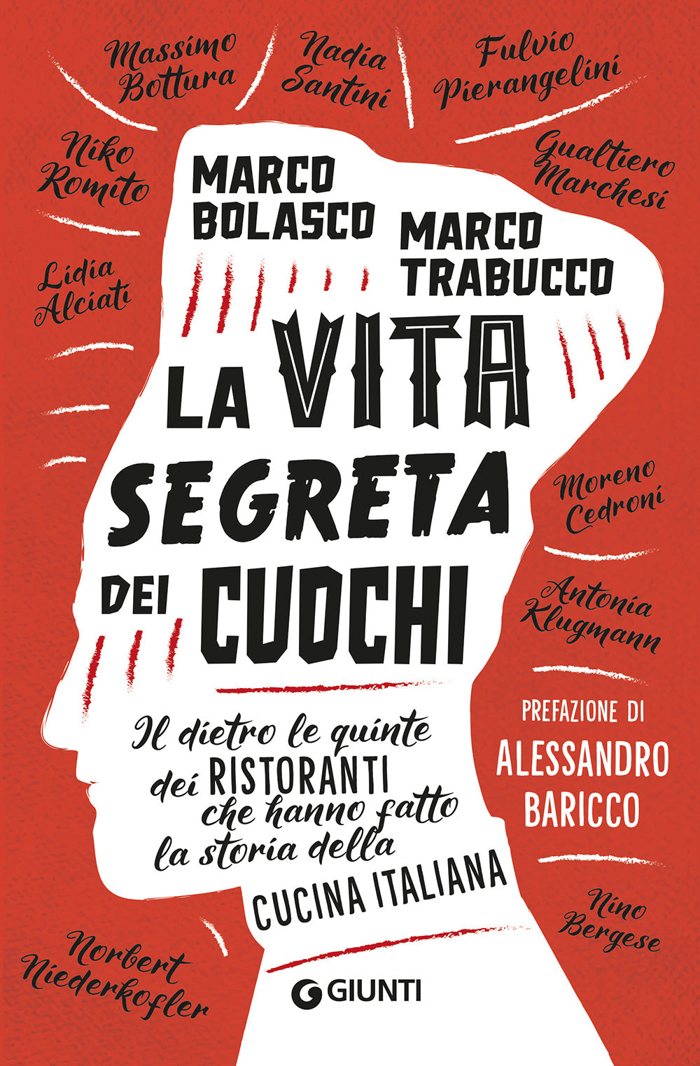 La vita segreta dei cuochi::Il dietro le quinte dei ristoranti che hanno fatto la storia della cucina italiana