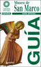 Museo de San Marco (in spagnolo)::Guía oficial - Edizione aggiornata