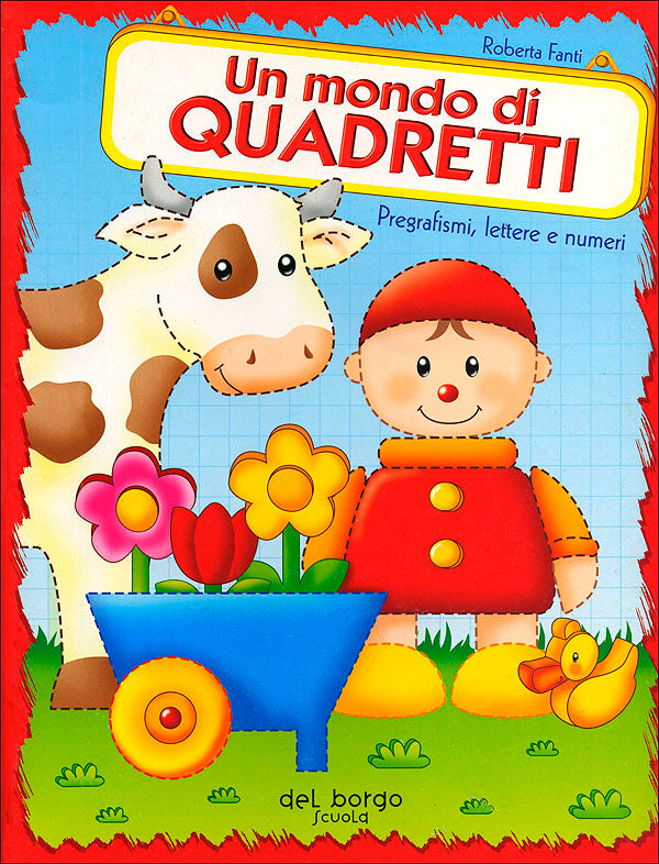 Un mondo di quadretti::Pregrafismi, lettere e numeri