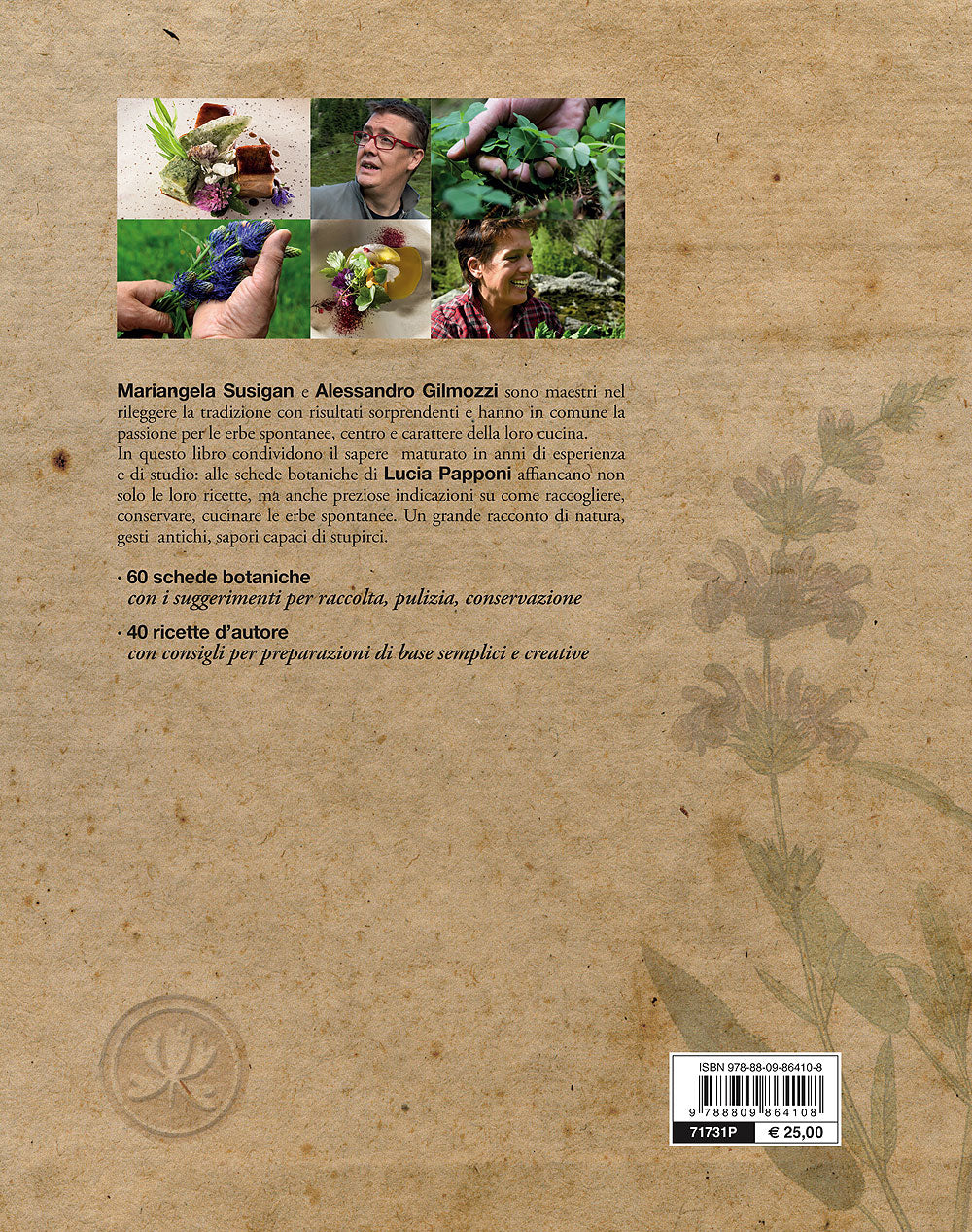 La cucina delle erbe spontanee::Due Chef raccolgono e cucinano 60 erbe - 40 ricette - Schede botaniche di Lucia Papponi