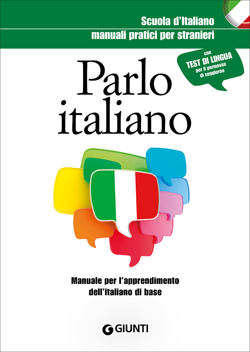 Parlo italiano::Manuale per l'apprendimento dell'italiano di base - Con test di lingua per il permesso di soggiorno