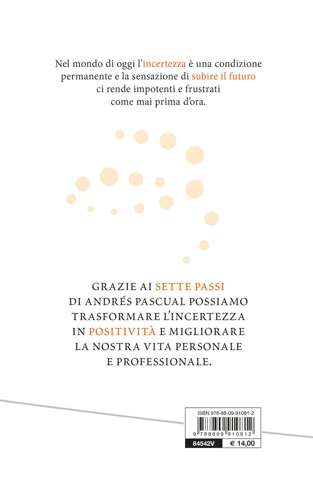 Incertezza positiva::Trasforma l'insicurezza, il caos e il cambiamento in forza interiore