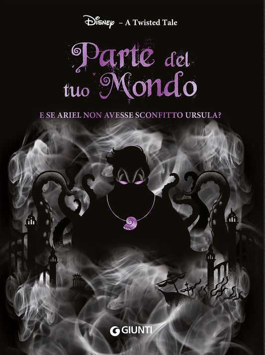Parte del tuo mondo. A twisted tale. ::E se Ariel non avesse sconfitto Ursula?