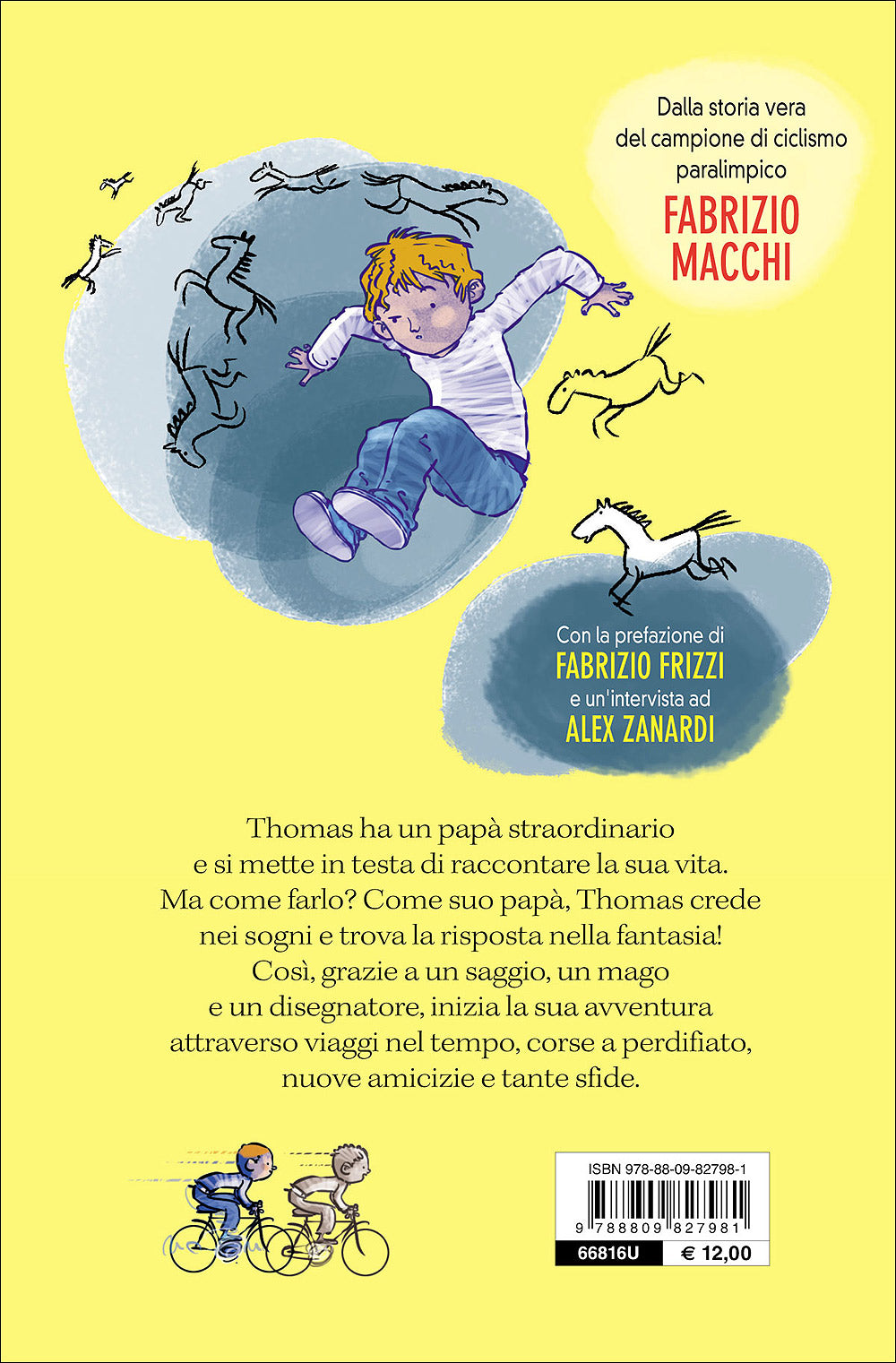 Il mio papà ha una gamba sola::Con la prefazione di Fabrizio Frizzi e un'intervista ad Alex Zanardi