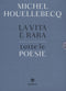La vita è rara. Tutte le poesie. Testo francese a fronte