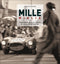 Mille Miglia::Immagini di una corsa/A race in pictures