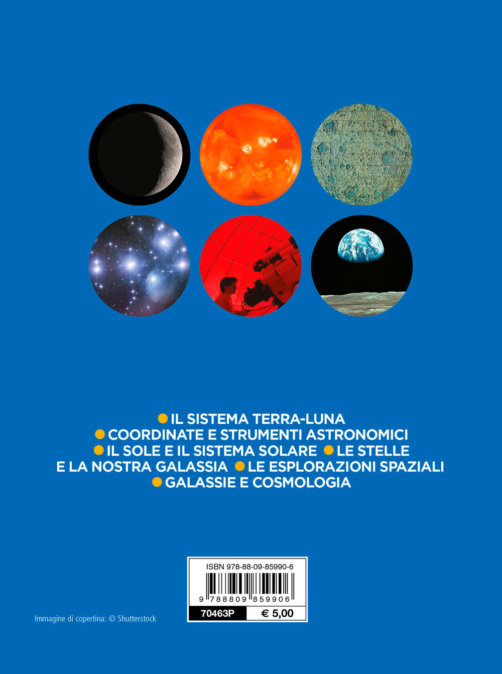 Astronomia::Il sistema Terra-Luna -  Coordinate e strumenti astronomici - Il Sole e il sistema solare - Le stelle e la nostra Galassia - Le esplorazioni spaziali - Galassie e cosmologia