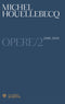 Opere. Vol. 2 (2001-2010)