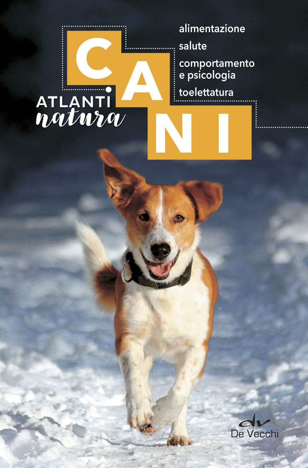 Cani::alimentazione, salute, comportamento e psicologia, toelettatura