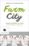 Farm City::L'educazione di una contadina urbana