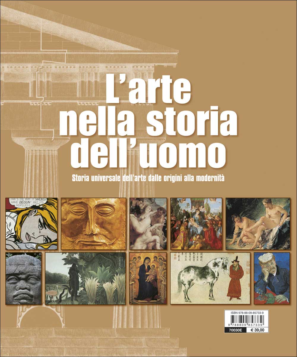 L'arte nella storia dell'uomo::Storia universale dell'arte dalle origini alla modernità