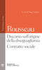 Discorso sull'origine della disuguaglianza. Contratto sociale::Testo francese a fronte